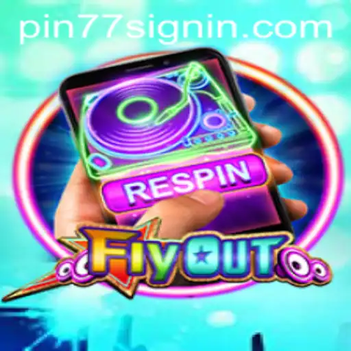 FlyOut: An Exciting Adventure with PIN77